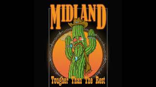 Video thumbnail of "Midland - Tougher Than The Rest (Audio Video)"