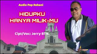  Hidupku Hanya Milikmu  Lagu Pop Rohani  Ciptvoc Jerry Btn