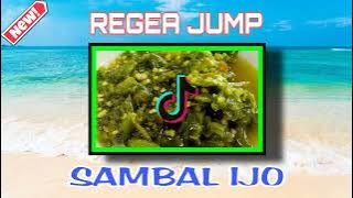 SAMBAL IJO [REGEA JUMP] -REMIX🌴🌴