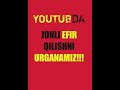 #Прямойефир | #Youtubeda #Jonliefirqilish urganamiz JONLI EFIR