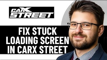 HOW TO FIX STUCK LOADING SCREEN IN CARX STREET - 2025 |  EASY FIX