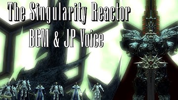 FFXIV Trial: The Singularity Reactor (BGM & JP Voice)