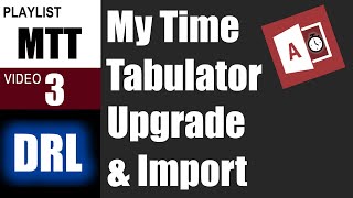Microsoft Access Time Tracking App - Upgrade & Import