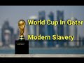 World Cup In Qatar, Modern Slavery And The Last Journey Of 7000 Expatriates #fifa22  #football