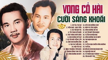 Vọng Cổ Hài Văn Hường | Chọn Lọc Những Trích Đoạn Ca Cổ Hài, Vọng Cổ Hài Cười Sảng Khoái Hay Nhất