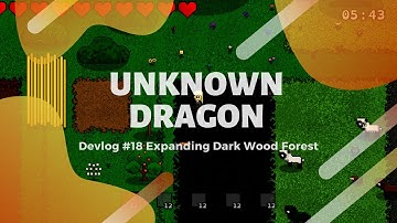 Unknown Dragon indie Devlog #18 Expanding Dark Wood Forest