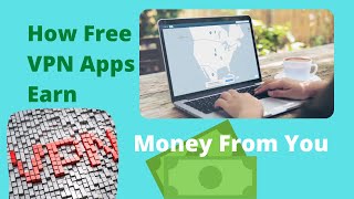 How Free VPN Apps Earn Money From You screenshot 1