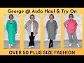 George @ Asda Haul &amp; Try On - Over 50 Plus Size Fashion