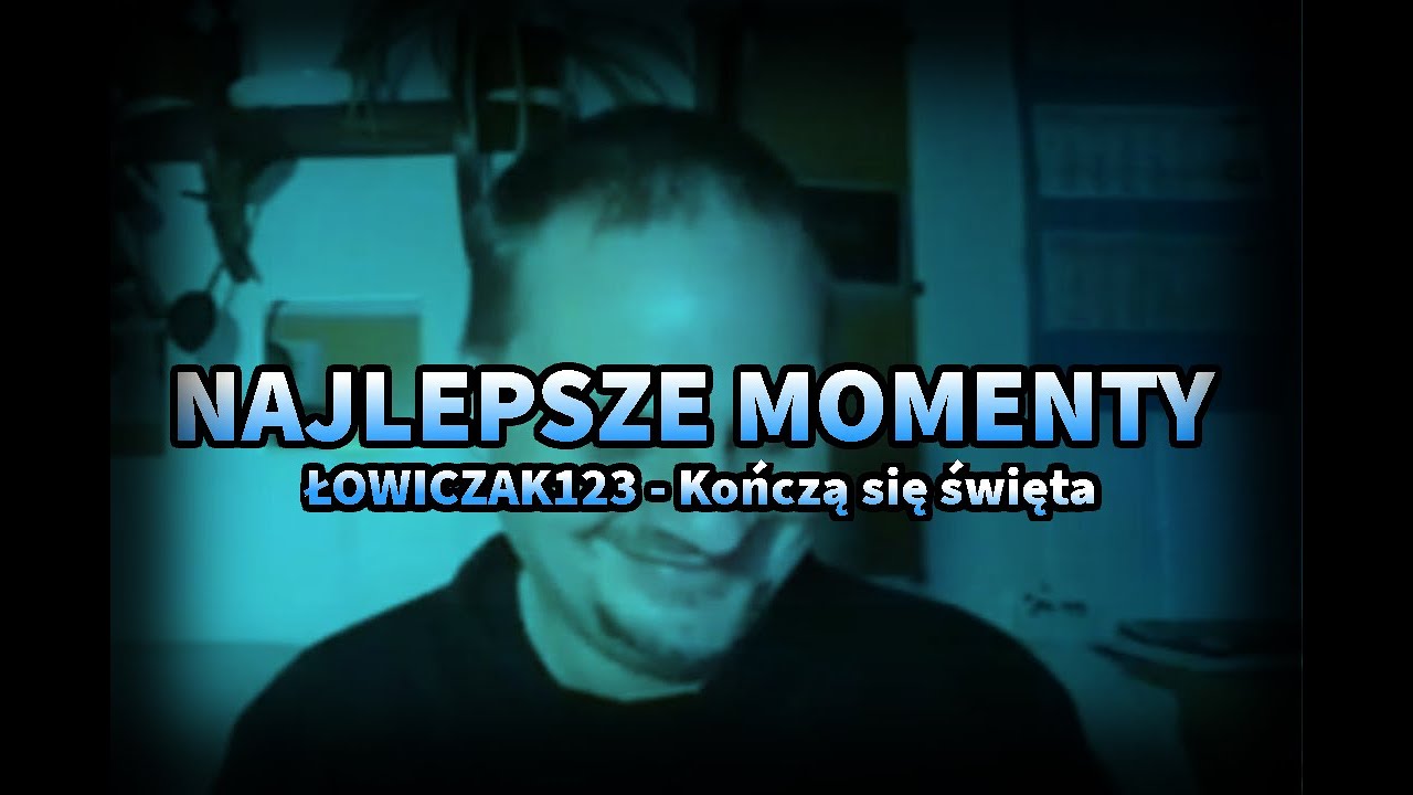 Najlepsze Momenty #2 Łowiczak123 - Kończą się święta