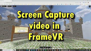 Screen Capture video in FrameVR