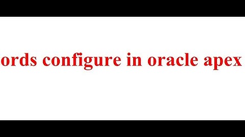 how to configure or installation ords 19.4 in oracle apex