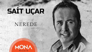 Sait Uçar - Nerede