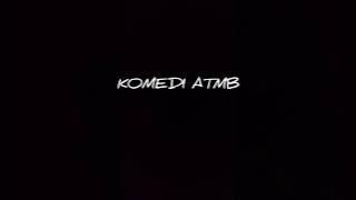 KOMEDI ATMB Pace Budi Berkunjung ke keluarga