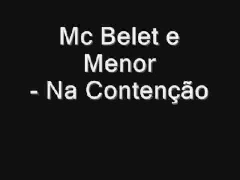 Mc Belet e Menor - Na Contenção