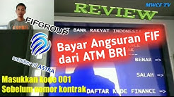 Bayar Angsuran FIF dari BRI ATM | Review Ulang - Durasi: 4.20. 