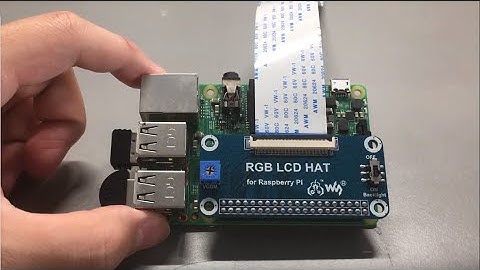 How to use Raspberry Pi RGB LCD HAT(RGB LCD DPI driver)?