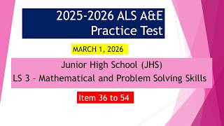 Video 292 -  2025 2026 ALS A&E Practice Test -  Math  - JHS - No 36   54