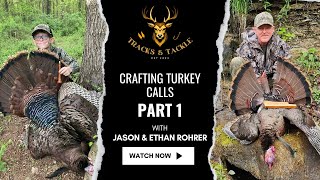 Full Crafting Turkey Calls pt1 Guide
