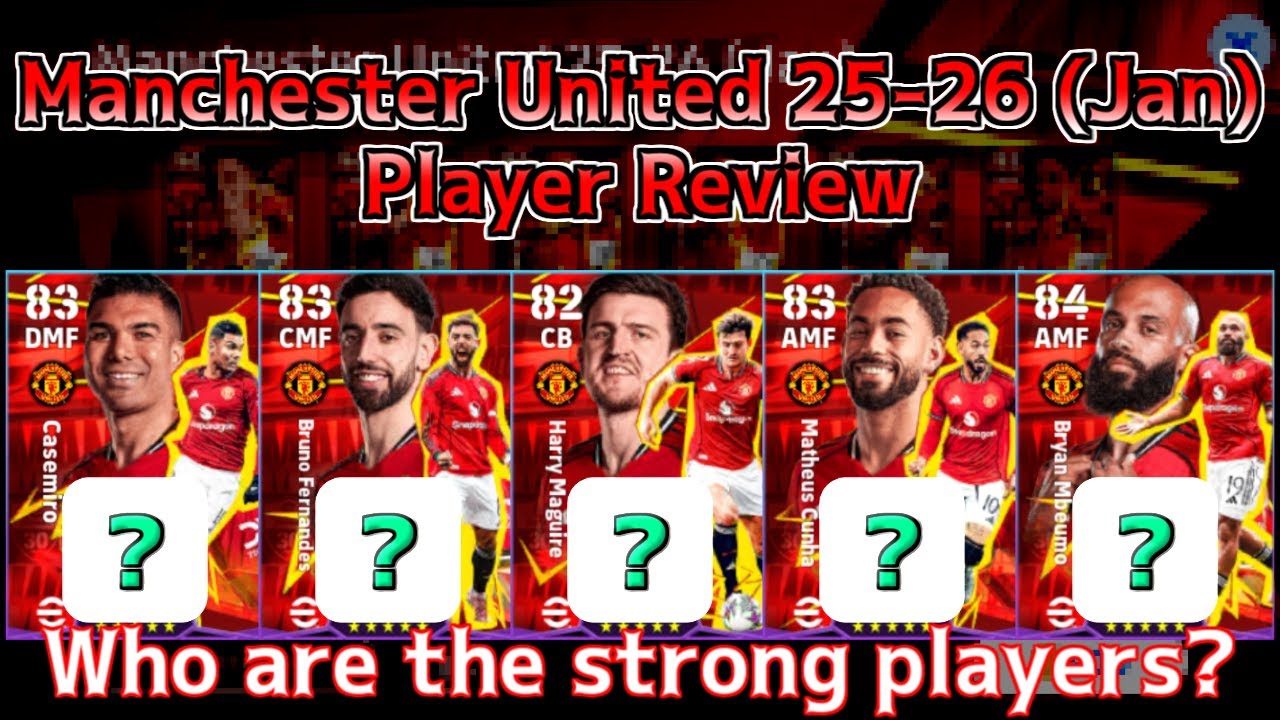 Pack Manchester United 25-26 (Jan) Player Review │ eFootball Mobile 2026