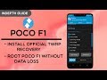 INSTALL OFFICIAL TWRP CUSTOM RECOVERY ON POCOPHONE F1 || ROOT YOUR POCO F1 WITHOUT DATA LOSS