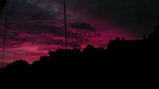 TersKöşe -  (Ama Bugün)
