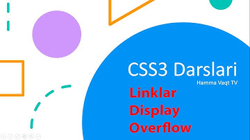CSS3  5-dars Linklar  Display Overflow Xususiyatlari // CSS3 Darslari // o