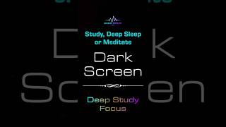 Black Screen Focus Music | Deep Study Focus for Productivity &amp; Concentration #deepstudy #shorts