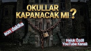 Yoksa, Okullar Kapatilacak Mi?