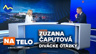 Zuzana Čaputová - prezidentka SR - divácke otázky | Na telo