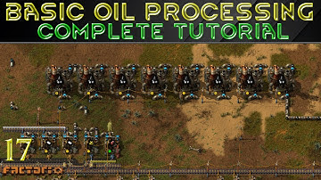 BASIC OIL PROCESSING - Tutorial Series FACTORIO Guide Ep 17