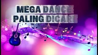 MEGA DANCE PALING DICARI