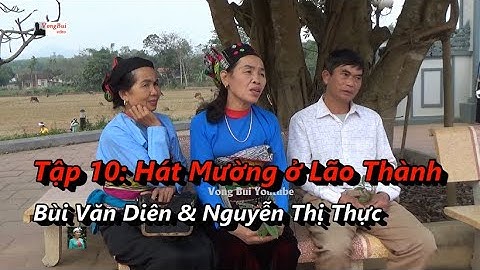 Tập 10  hát Mường ở Lão Thành   Bùi Văn Diên  & Nguyễn Thị Thực