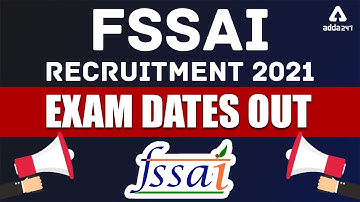 FSSAI Exam Date 2021 Out | FSSAI Recruitment 2021 | FSSAI Assistant, CFSO, TO
