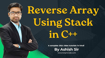 9 Reverse array using stack in cpp | #stackimplementation #reversearray #dsaforbeginners