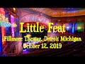 Little Feat, Detroit, October 12, 2019 in 4K, 6 camera, full set.