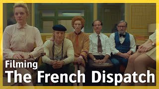 The Cinematography of The French Dispatch