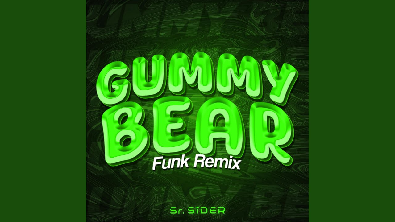 GUMMY BEAR FUNK - YouTube