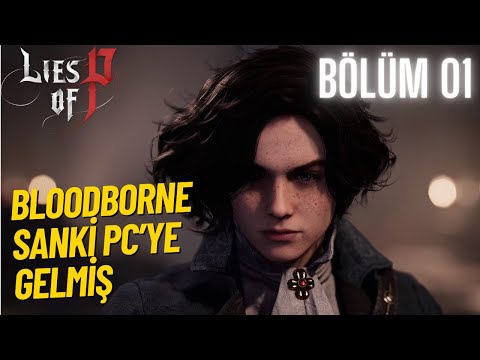 Bloodborne resmen PC ve Xbox'a Gelmiş Gibi - Lies of P Bölüm 01