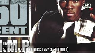 50 Cent - P.I.M.P. (Tony Junior & Jimmy Clash Bootleg)