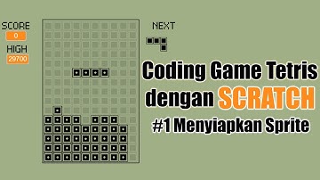 Tutorial Membuat Game Tetris dengan Scratch |  Game Tetris | #1 Persiapan Sprite dan Backdrop