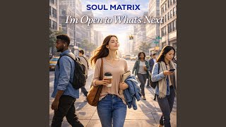 Im Open To Whats Next