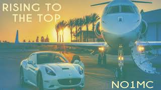 No1MC - Rising To The Top (Official Audio)