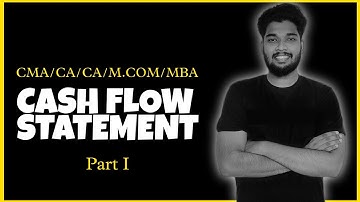 Cash Flow Statement (P 1) || CMA/CS/CA Intermediate || Basic Concepts || Sagar Sindhu