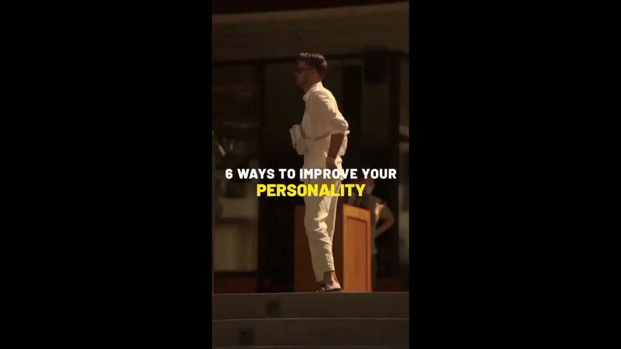 How To Improve Your Personality