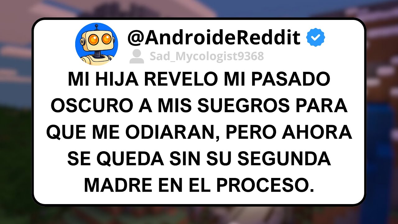 Mi HIJA REVELO Mi PASADO OSCURO A Mis Suegros Para Que Me ODIARAN, Pero Ahora Se Queda sin SU MADRE