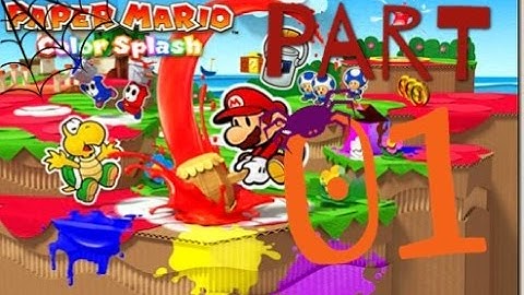 Paper Mario Color Splash - Wii U - Port Prisma - Part 1