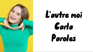 Carla Lazzari - L'autre moi (paroles)