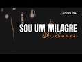 SOU UM MILAGRE - ELI SOARES (LYRIC VÍDEO)