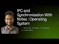 Inter Process Communication and synchronization | Operating System | GATE CSE