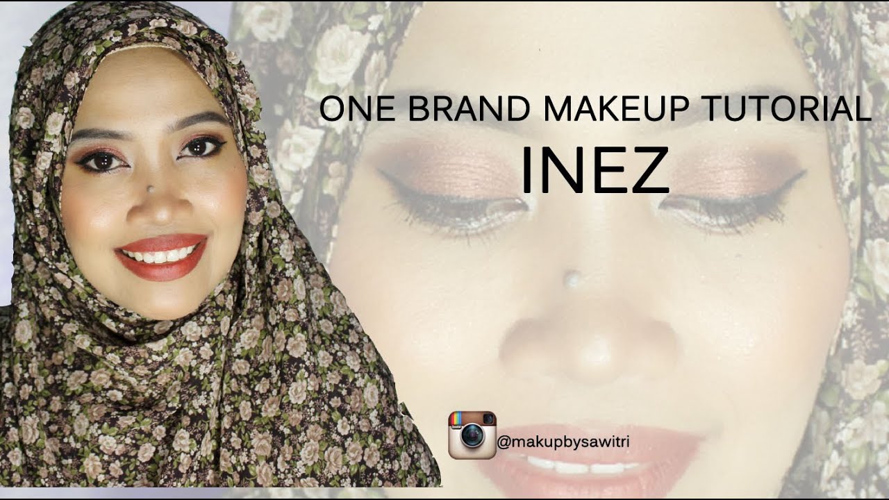 Inez One Brand Make Up Tutorial Sawitri Murwani YouTube